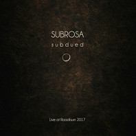 Subrosa - Live At Roadburn 2017