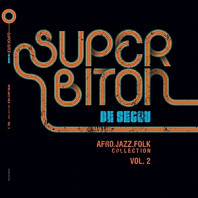 Super Biton De Ségou - Afro-Jazz-Folk Vol. 2