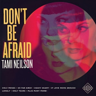 Tami Neilson - Don't Be Afraid