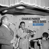 The Charlie Parker Quintet - Bluebird