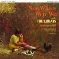 The Exbats - Now Where Were We