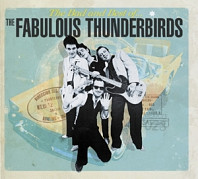 The Fabulous Thunderbirds - Bad & Best of the Fabulour Thunderbirds