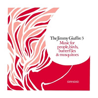 The Jimmy Giuffre Trio - Music For People, Birds, Butterflies & Mosquitoes