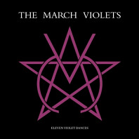 The March Violets - Eleven Violet Dances