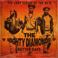 The Mighty Diamonds - Better Ways