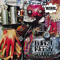 The Mothers - Burnt Weeny Sandwich