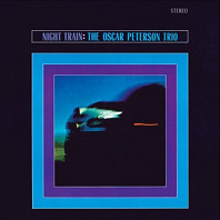 The Oscar Peterson Trio - Night Train