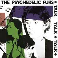 The Psychedelic Furs - Talk Talk Talk