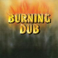 The Revolutionaries - Burning Dub