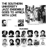 The Southern University Jazz Ensemble - Goes To Africa With Love