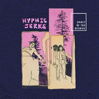 The Spirit Of The Beehive - Hypnic Jerks