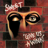 The Sweet - Give Us a Wink (New Vinyl Edition)