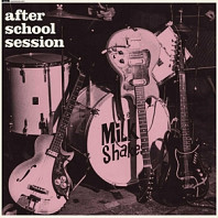 Thee Milkshakes - After School Session