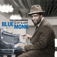 Thelonious Monk& Art Blakey - Blue Monk