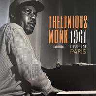 Thelonious Monk - Live In Paris 1961