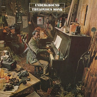 Thelonious Monk - Underground