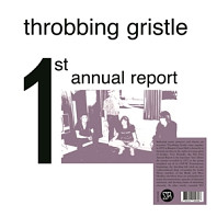 Throbbing Gristle - 1st Annual Report