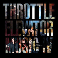 Throttle Elevator Music - Throttle Elevator Music Iv