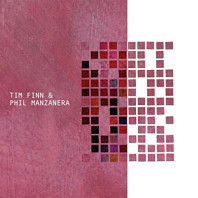 Tim Finn - Tim Finn & Phil Manzanera