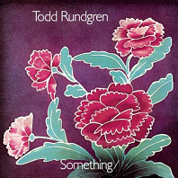 Todd Rundgren - Something/Anything?