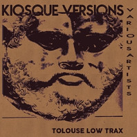 Tolouse Low Trax - Kiosque Versions