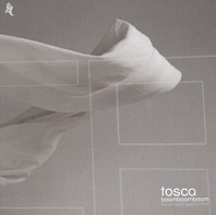 Tosca - Boom Boom Boom