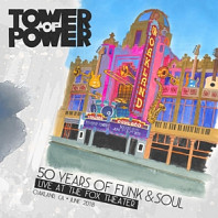 Tower Of Power - 50 Years of Funk & Soul: Live At the Fox Theater