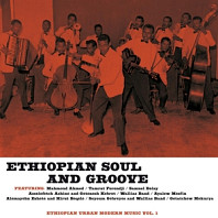 Ethiopian Urban Modern Music Vol.1: Ethiopian Soul and Groove