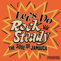 V/A - Let's Do Rock Steady (the Soul of Jamaica)