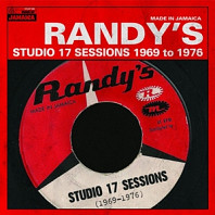 Randy's Studio 17 Sessions 1969-1976