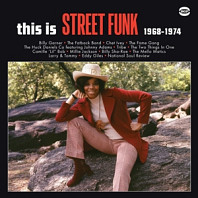 This is Street Funk 1968-1974