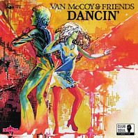 Van McCoy& Friends - Dancin'