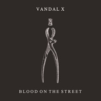Vandal X (2) - Blood On the Street