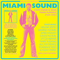 Various Artists - Miami Sound: Rare Funk & Soul From Miami, Florida 1967-74