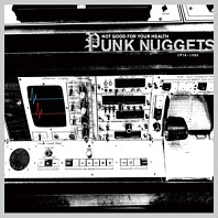 Not Good For Your Health: Punk Nuggets