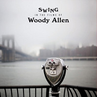 Various Artists - Swing In the Films of Woody Allen