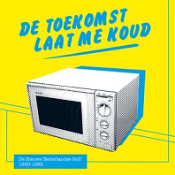 Various Artists - Toekomst Laat Me Koud