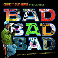 Clive Azul Hunt Presents Bad Bad Ba