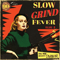 Various - Slow Grind Fever 05