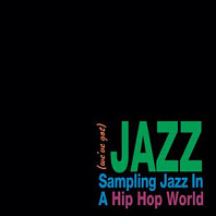 Various - (We've Got) Jazz - Sampling Jazz In a Hip Hop World