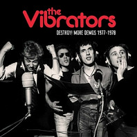 Vibrators - Destroy More Demos '77-'78