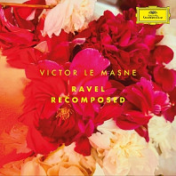 Victor Le Masne - Ravel Recomposed