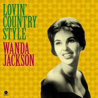 Wanda Jackson - Lovin' Country Style