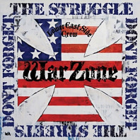 Warzone - Don't Forget the Struggle, Don't Forget the Street