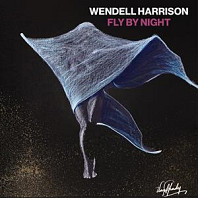 Wendell Harrison - Fly By Night