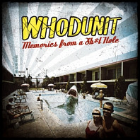 Whodunit - Memories From a Sh*T Hole