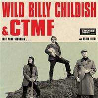 Wild Billy Childish& Ctmf - Last Punk Standing