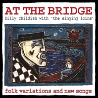 Wild Billy Childish& the Singing Loins - At the Bridge