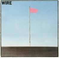 Wire - Pink Flag