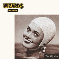 Wizards Of Ooze - Dipster